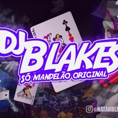 MONTAGEM - AGUDA DOS BAILES (DJ Blakes)