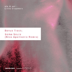 ele & aal feat. dalié - Some Souls (Nico Apolinário Remix)