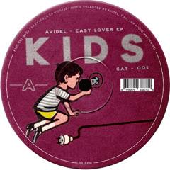 Avidel - Easy Lover EP (Incl. Tiril Remix) [KIDS006]