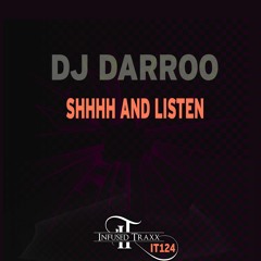 DJ Darroo - Shhhut Up And Listen