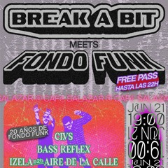 break a bit~Bass Reflex 20 años de Fondo Funk