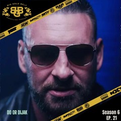 Big Gold Belt Wrestling Podcast: Do Or Dijak