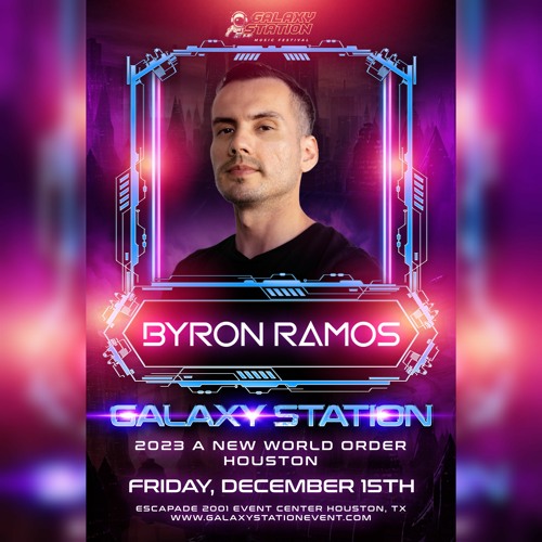 Byron Ramos @ Galaxy Station 2023