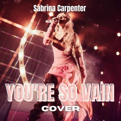 Sabrina Carpenter - You're So Vain by Carly Simon (Live Cover)