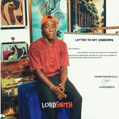 Lordsmith - Letter To My Unborn
