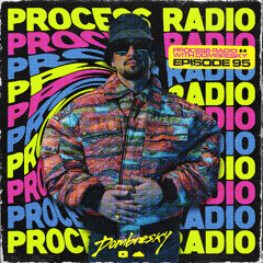 Dombresky - Process Radio #095