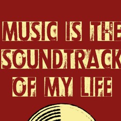 My Life Is Like A Soundtrack