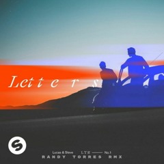 LETTERS - LUCAS & STEVE (RANDY TORRES REMIX)