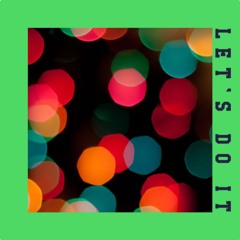 Let's Do It (Original Mix)