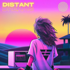 Mezhdunami & Lola's Dream - Distant Dreams
