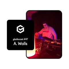 Gladiocast #47 - A. Walls