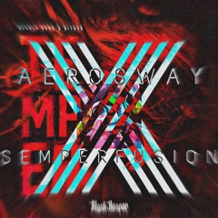 Deadly Guns & Dither-Temper (AeroSway x Semperfusion Edit) (FREE DL)