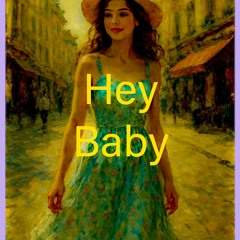 Hey Baby