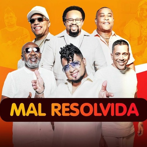 Mal Resolvida (feat. Mumuzinho)