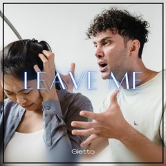 Leave Me (feat. Junior Paes)