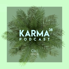Karma Podcast 38 - Cici (minimal)