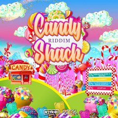 Candy Shack Riddim X Selector Caleb