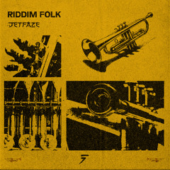 JETFAZE - RIDDIM FOLK