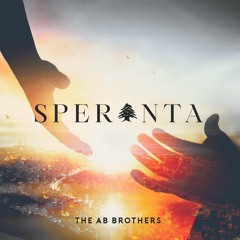 Speranta -The AB Brothers