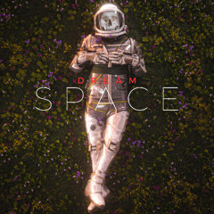 Dream Space-slowed-reverb