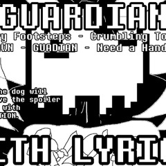 DELTARUNE - Guardian Suite w/ Lyrics (spoilers)
