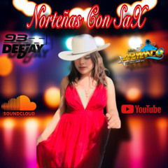 NORTEÑAS CON SAX MIX DJ93-_-] FT ARMANDODJ_-]