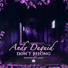 Andy Duguid Featuring Leah - Don't Belong (Sheriffz Remix)