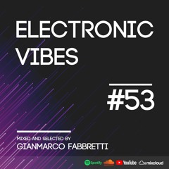 Electronic Vibes Session #53