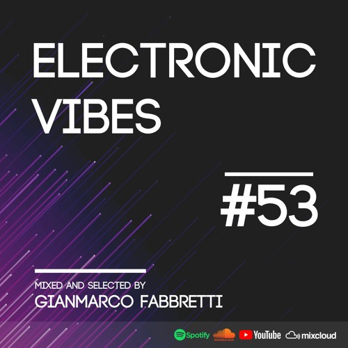 Electronic Vibes Session #53