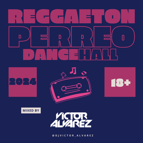 Stream Reggaeton Mix 2024 By Dj Victor Alvarez Listen Online For Free