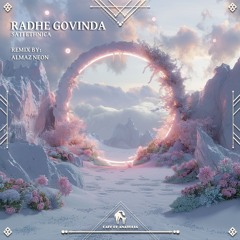 Sati Ethnica - Radhe Govinda (Almaz Neon Remix) [Cafe De Anatolia]