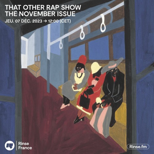 THAT OTHER RAP SHOW : THE NOVEMBER ISSUE - 07 Décembre 2023
