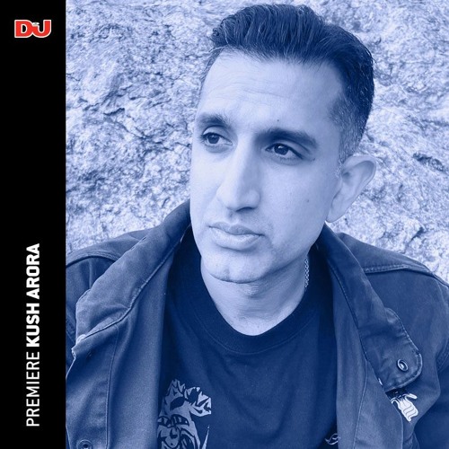 Premiere: Kush Arora ‘Desert Prince Riddim’