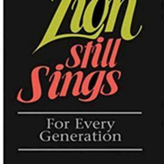 download EBOOK ☑️ Zion Still Sings For Every Generation Pew Edition by  Abingdon Pres