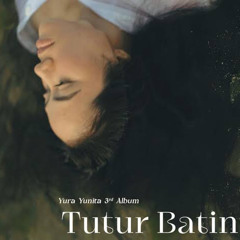 Tutur Batin - Yura Yunita (Cover)