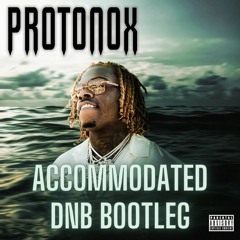 Gunna - Accommodated (DNB Bootleg)