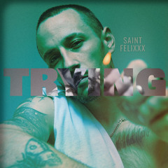 Trying - Saint Felixxx