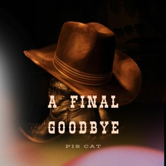 A Final Goodbye