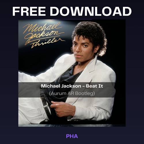 Stream FREE DOWNLOAD:Michael Jackson - Beat it (Aurum AR - Bootleg