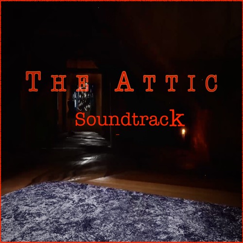 The Attic Soundtrack on Steam