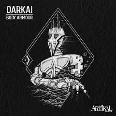 Darkai - Body Armour (EP Showreel)