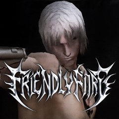 FRIENDLYFIRE (Prod. dantespromise + dozefy + sylver)