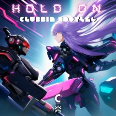 Hold On (Clubbin Bootleg)