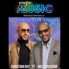El Tiempo Será Testigo - Christian Ray y "Mr. Afinque" Willie Rosario