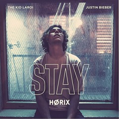 The Kid LAROI, Justin Bieber - Stay (HØRIX Remix)