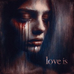 Love is