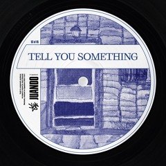 Juando - Tell You Something