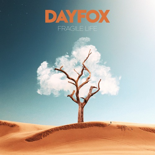 DayFox - Fragile Life (Free Download)