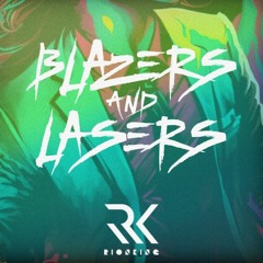Blazers and Lasers