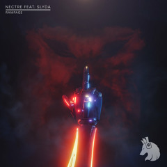 Nectre - Rampage (ft. Slyda)